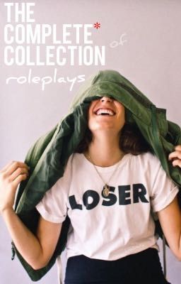 The Complete Collection Of Roleplays