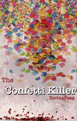 The Confetti Killer