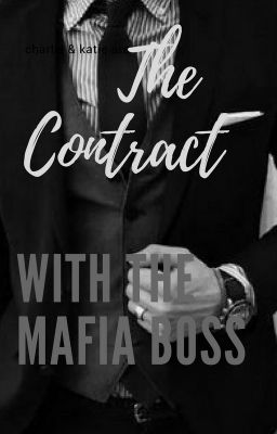 -=The Contract With The Mafia Boss=-