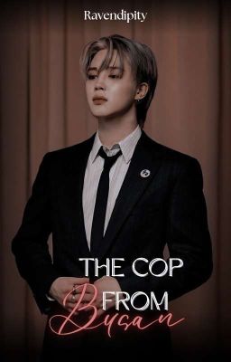 The Cop From Busan || •PJM• ✔️