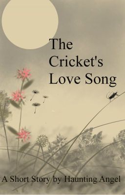 The Cricket's Love Song