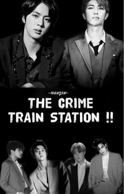 The Crime Train Station 