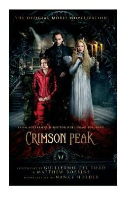 The Crimson Peak - Lâu Đài Đẫm Máu