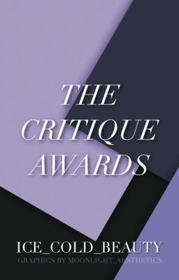 The Critique Awards [Entries closed]