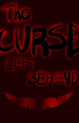 The Curse Left Behind (Deitne Academy AU)