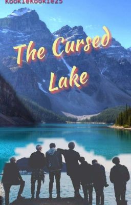 The Cursed Lake (Reader×BTS)FF