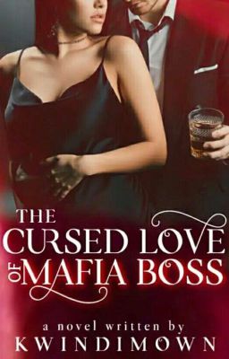 The Cursed Love of Mafia Boss [COMPLETED]