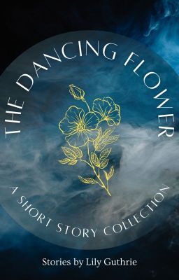 The Dancing Flower - A Short Story Collection