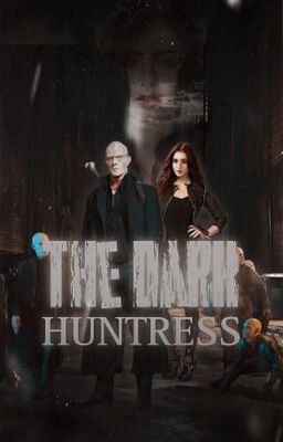 THE DARK HUNTRESS - The Strain [UNDER EDITING]