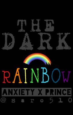 The Dark Rainbow - Prinxiety