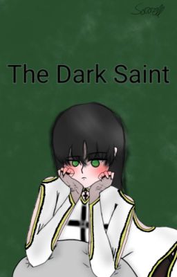 The Dark Saint