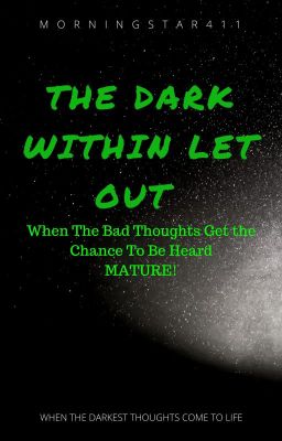 The Dark Within Let Out