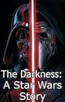 The Darkness: A Star Wars Story