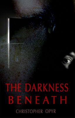 The Darkness Beneath