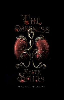 The Darkness Never Smiles© 