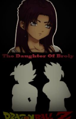 The Daughter Of Broly