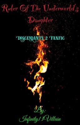 The Daughter Of Hades (Descendants 2 Fanfic)