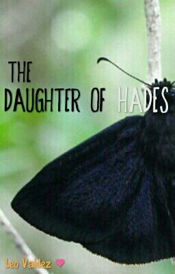 The Daughter of Hades (Leo Valdez ❤)