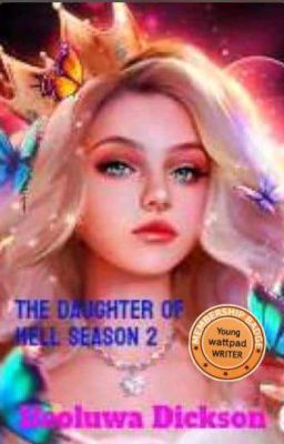 The Daughter Of Hell season 2(Onc2025 And Wattys 2025).