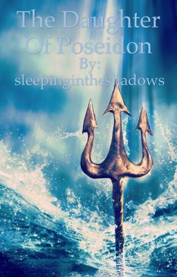 The Daughter of Poseidon- A Nico DiAngelo Love Story [DISCONTINUED UNTIL FURTHER NOTICE]