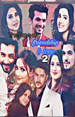 The days of friendship and love Season2 MayRa ArDeep SharDa