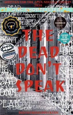 The Dead Don't Speak | Open Novella Contest 2020 | ✔