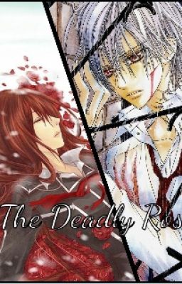 The Deadly Rose (Vampire Knight)