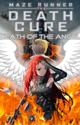 The Death Cure: Death of the Angel