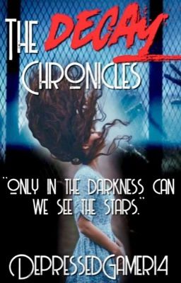 The Decay Chronicles 