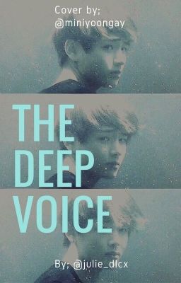 The Deep Voice [TERMINÉ]