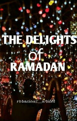 The Delights of Ramadan