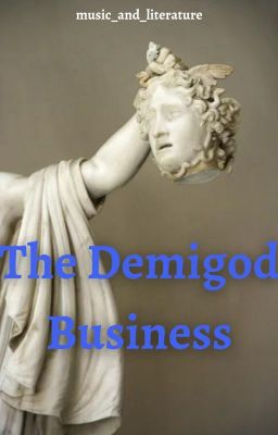 The Demigod Business