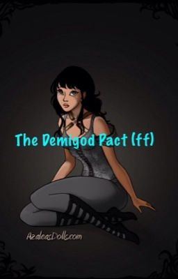 The Demigod Pact (FF)- Meeting Him