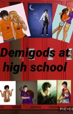 The Demigods At High School