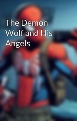 The Demon Wolf and His Angels