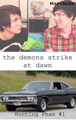 The Demons Strike at Dawn |Phan