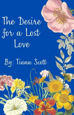 The Desire for a Lost Love