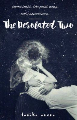 The Desolated Two