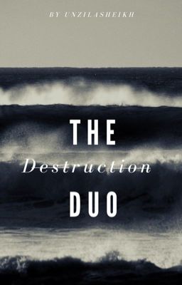 The Destruction Duo