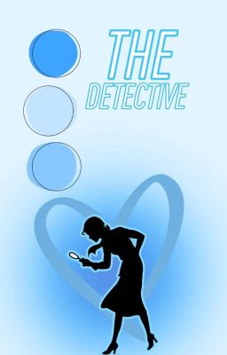 THE DETECTIVE ( ♡ ) (HOLD)