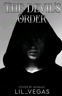 The Devil's Order ||ON HOLD|| 