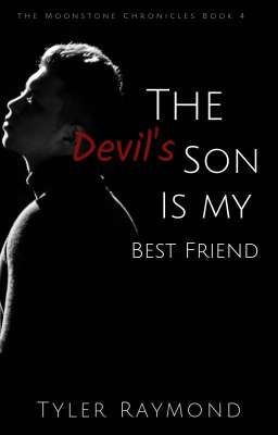 The Devil's Son Is My Best Friend