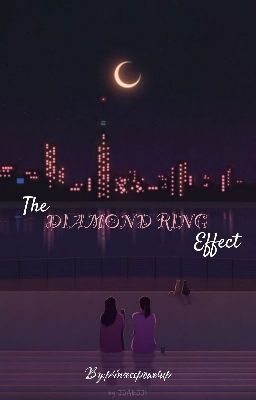 THE DIAMOND RING EFFECT