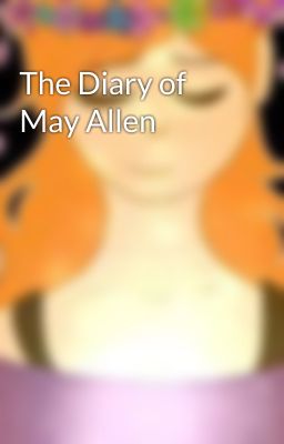 The Diary of May Allen