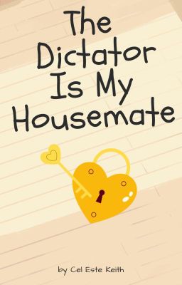 The Dictator Is My Housemate