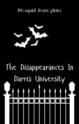 The Disappearances In  Darris University