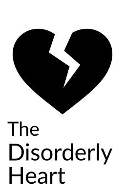 The Disorderly Heart