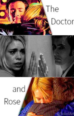 The Doctor and Rose