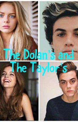 The Dolan's and The Taylor's 