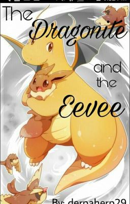 The Dragonite and Eevee 